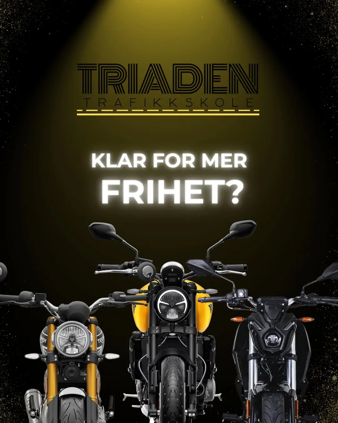 Motorsykler i mørket under teksten Klar for mer frihet?