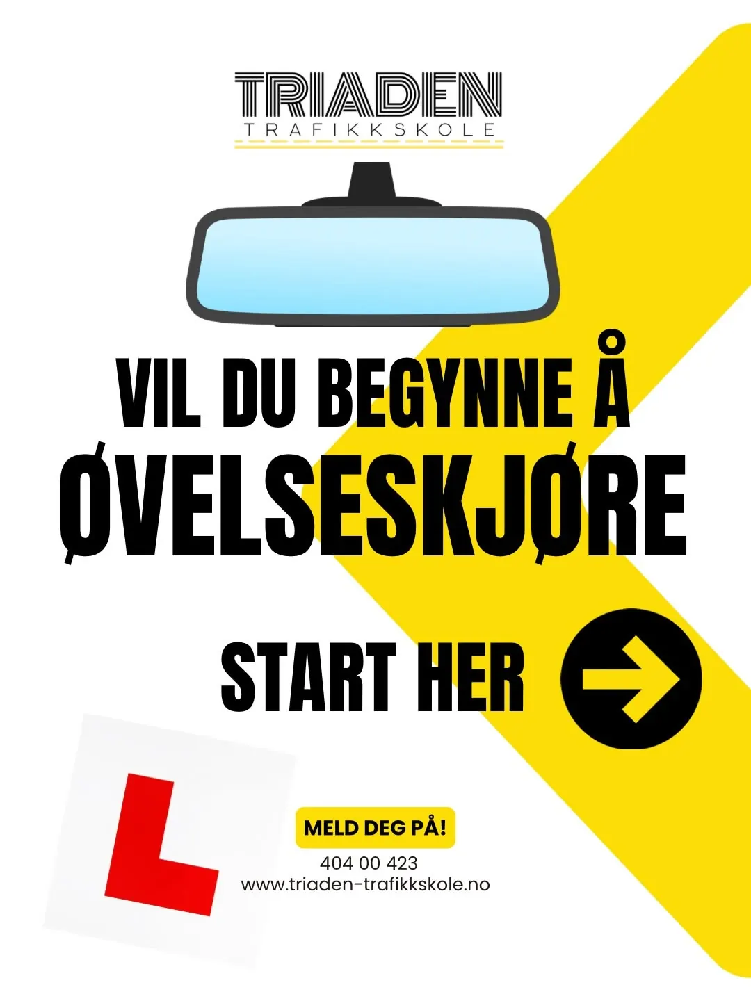 Plakat: Vil du begynne å øvelseskjøre? Start her